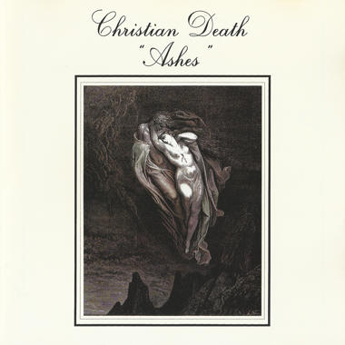 Christian Death -  Ashes